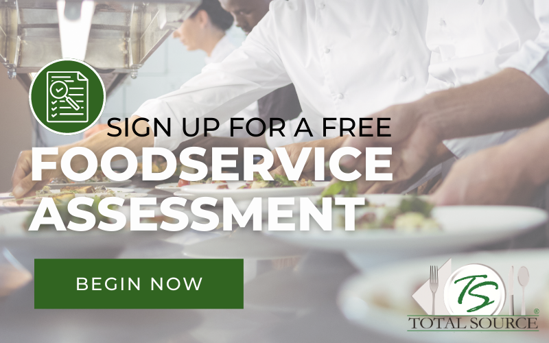 Totalsource Food Service Receive A Free Commercial Foodservice Assessment from Total Source